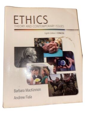 Ethics: Theory and Contemporary Issues - Paperback Textbook, White Cover